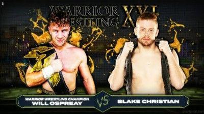 Warrior Wrestling 21-Will Ospreay vs Blake Christian