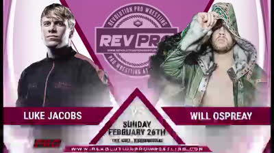RevPro Live In Birmingham-Will Ospreay vs Luke Jacobs