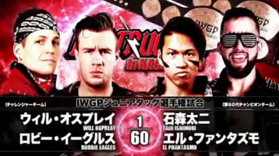 NJPW Destruction In Kagoshima-Robbie Eagles & Will Ospreay vs El Phantasmo & Taji Ishimori