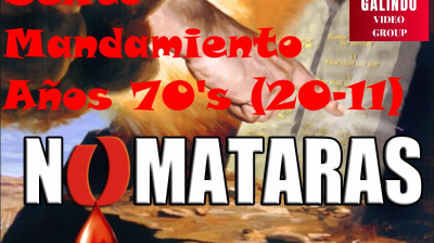 Las mejores canciones de los Diez Mandamientos de 1920 a 2017 - Sexto Mandamiento Años 70's del Siglo XX (20-11)