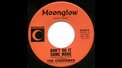 Cindermen (1966) - Don't do it some more ('Cause It Hurts So Good)