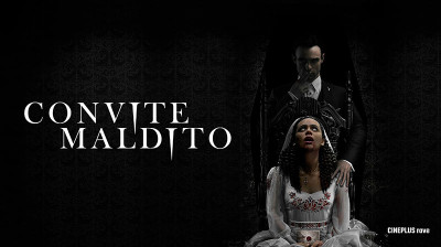 Convite Maldito - 2022- CINEPLUS ʳ^ᵛᵉ