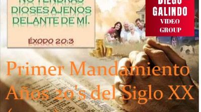 Las mejores canciones de los Diez Mandamientos de 1920 a 2017 - Primer Mandamiento Años 20's del Siglo XX (10-1)