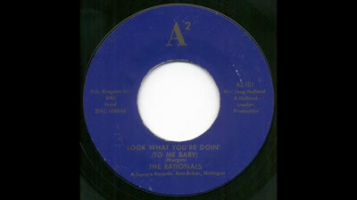 Rationals (1965) - Look what you're doin' (To me baby)