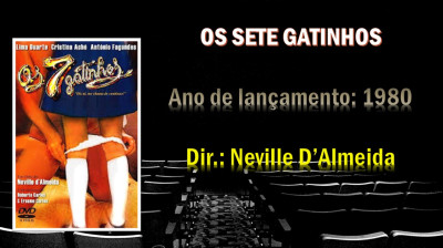 OS SETE GATINHOS (Neville D'Almeida, 1980)