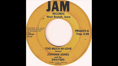 Johnnie Jones & Swaydes (1966) - Too Much In Love