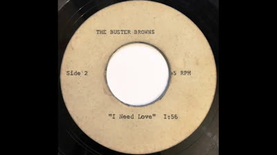 Buster Browns (1965) - I Need Love