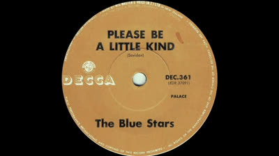 Blue Stars (1965) - Please Be A Little Kind