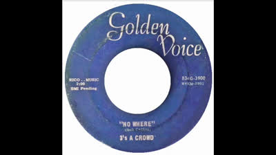 3's A Crowd (196?) - No Where