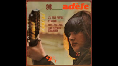 Adèle (1966) - J’ai Peur Parfois