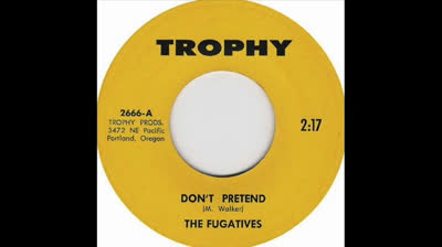 Fugitives (1965) - Don't Pretend