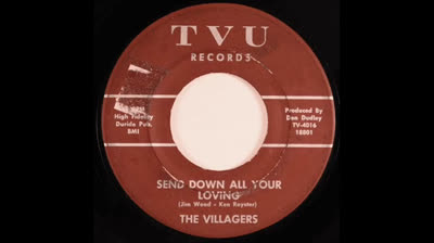 Villagers (1967) - Send Down Your Lovin'